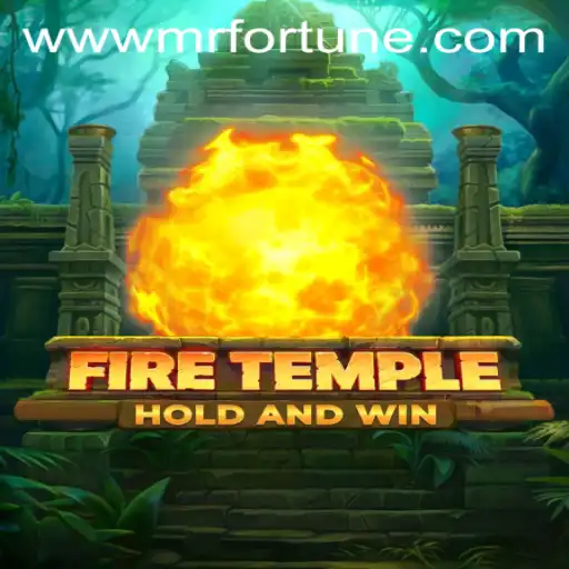 Exploring the Mystical World of FireTemple with Mr Fortune