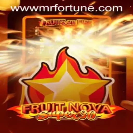 Explore the Exciting World of FruitrNovaSupe30: A Dive into Gaming Fortune with Mr Fortune