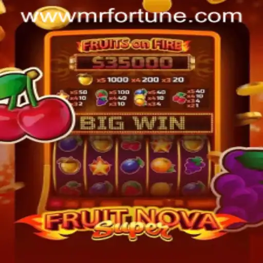 Exploring the Enchanting World of FruitNovaSuper and Mr Fortune