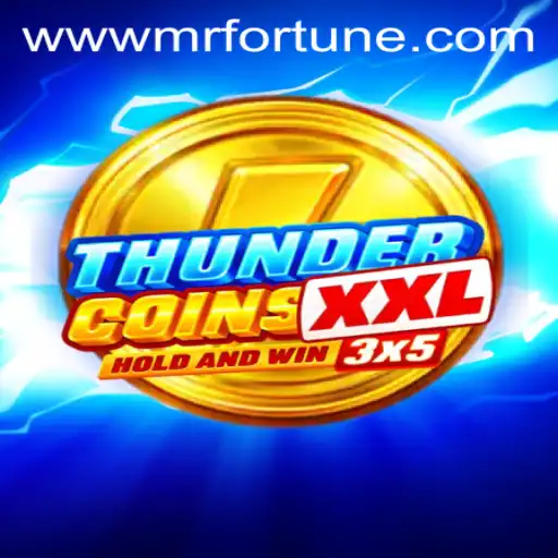 Discover the Exciting World of ThunderCoinsXxl with Mr Fortune